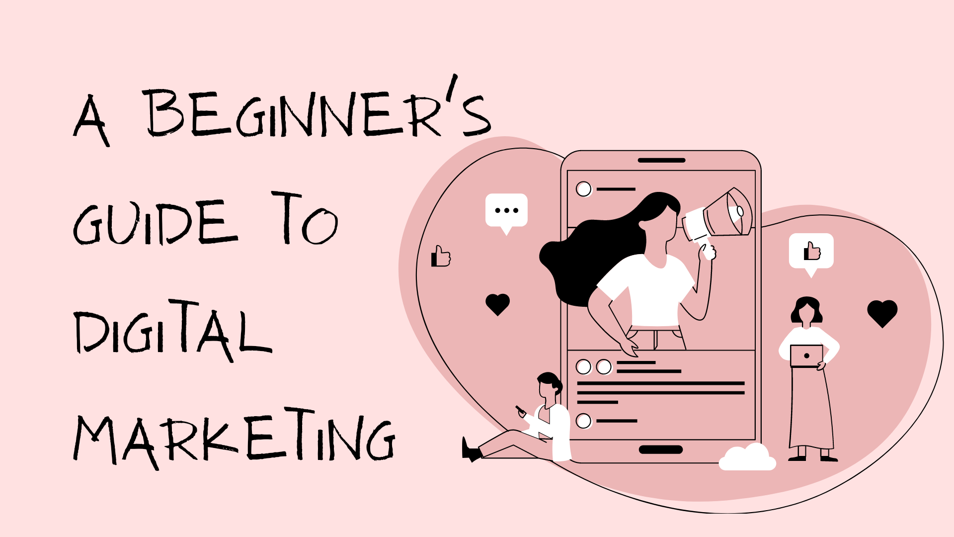 A Beginner’s Guide to Digital Marketing