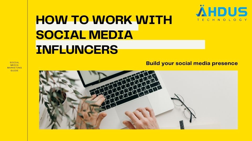 How To Work With Social Media Influencers