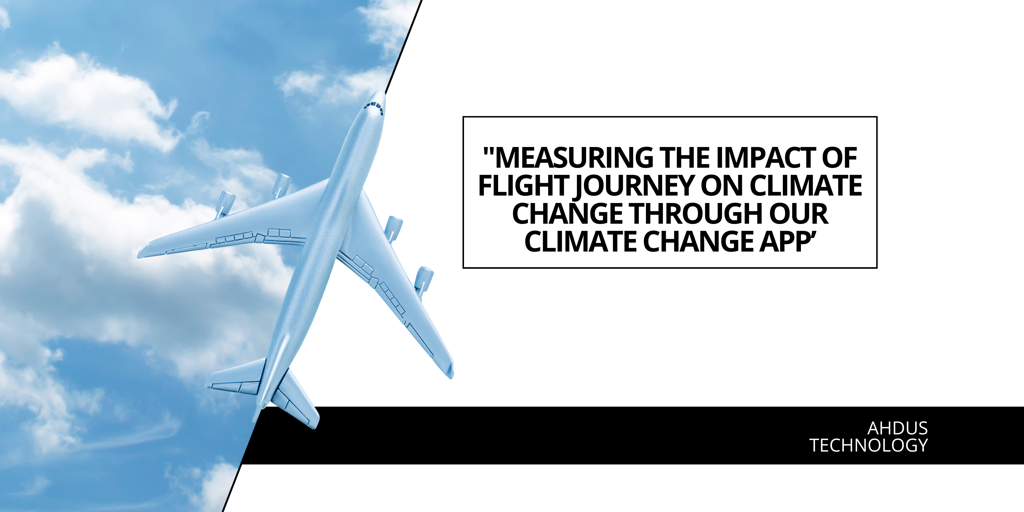“Measuring the Impact of Flight Journey on Climate Change through our Climate Change App’